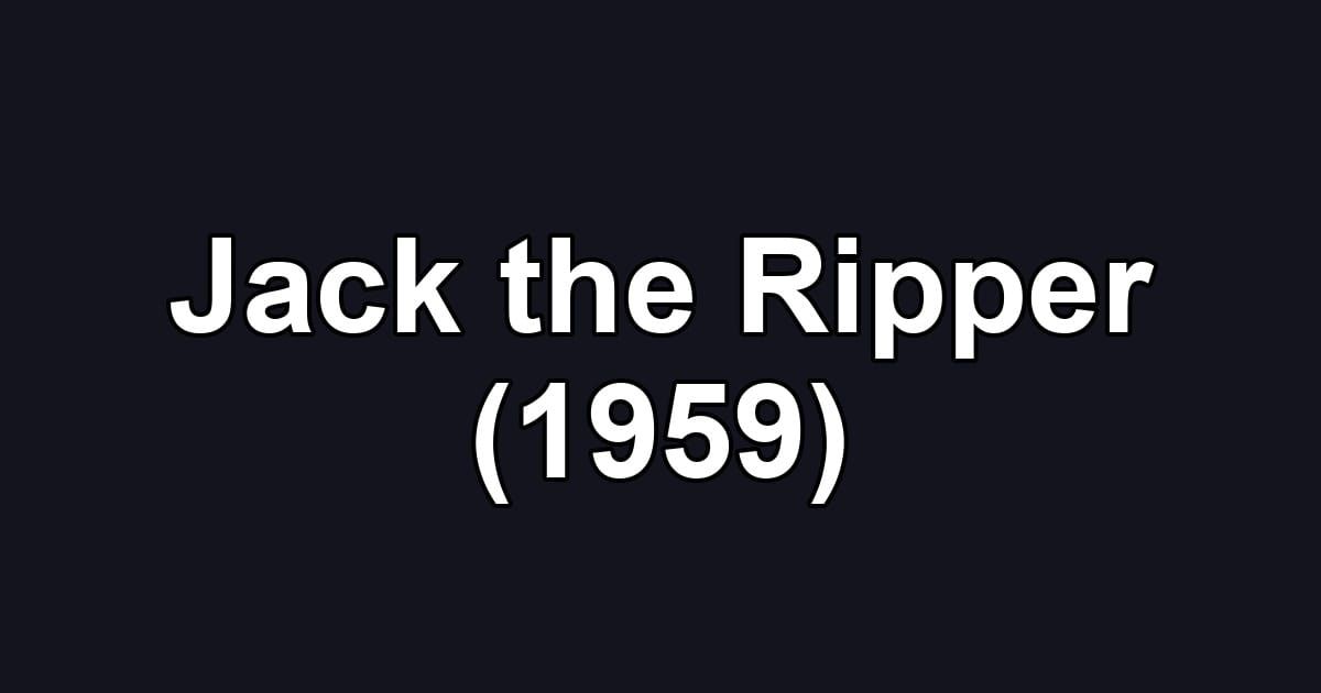 Jack the Ripper (1959)