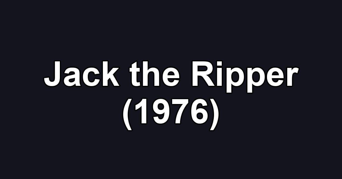 Jack the Ripper (1976)