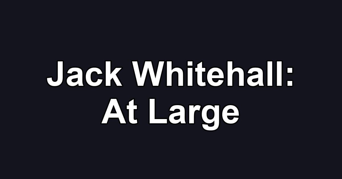 Jack Whitehall: At Large