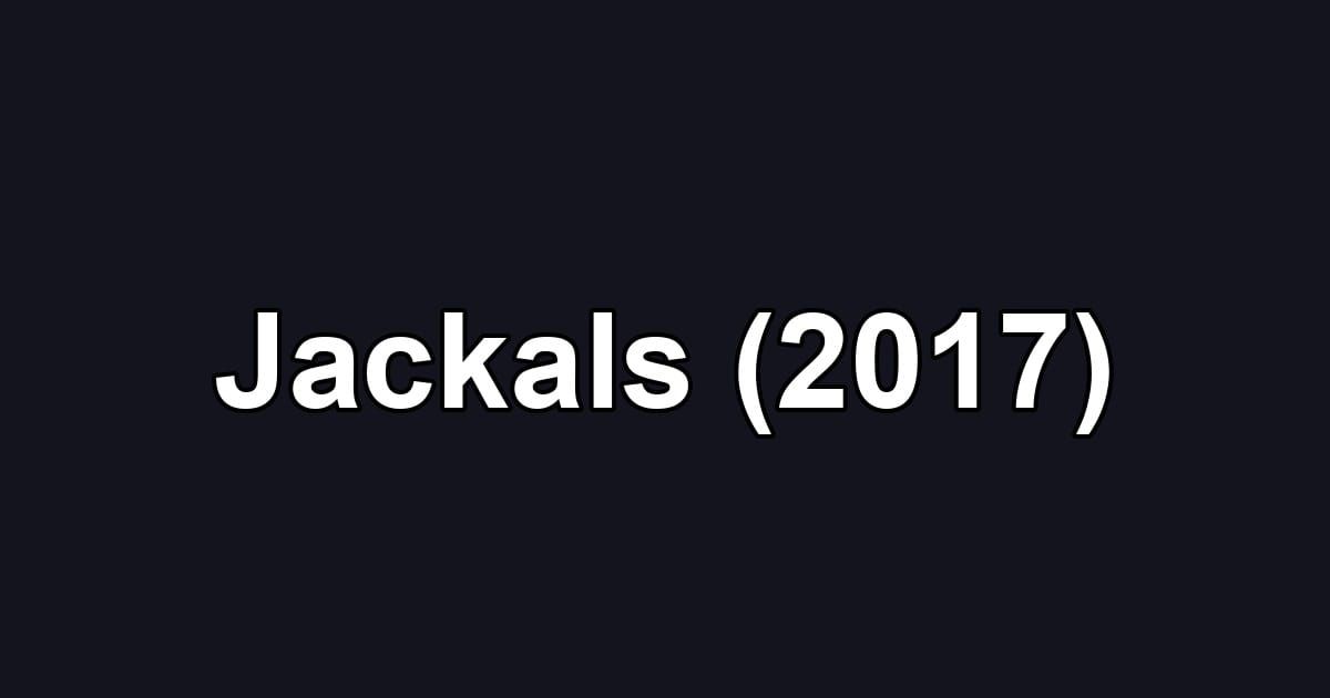 Jackals (2017)