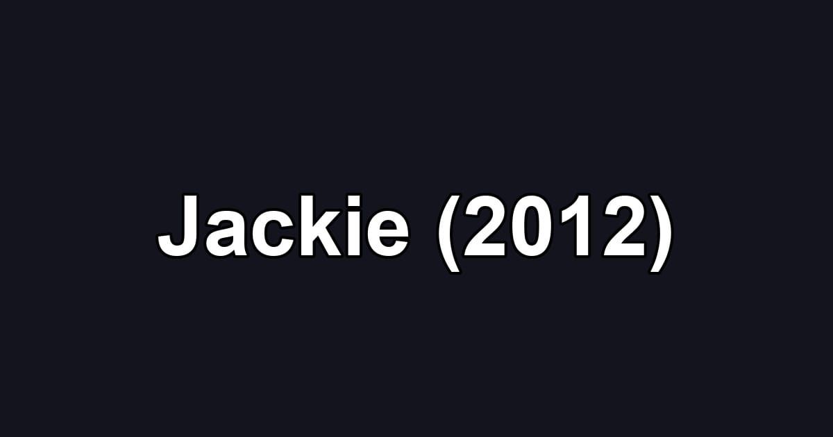 Jackie (2012)