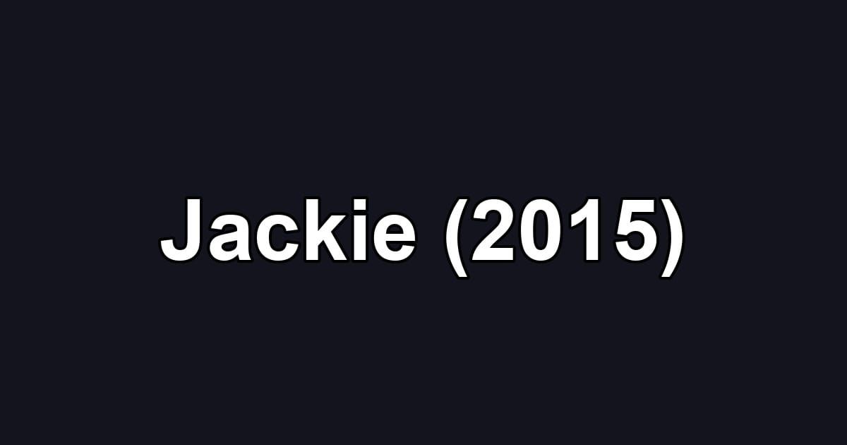 Jackie (2015)