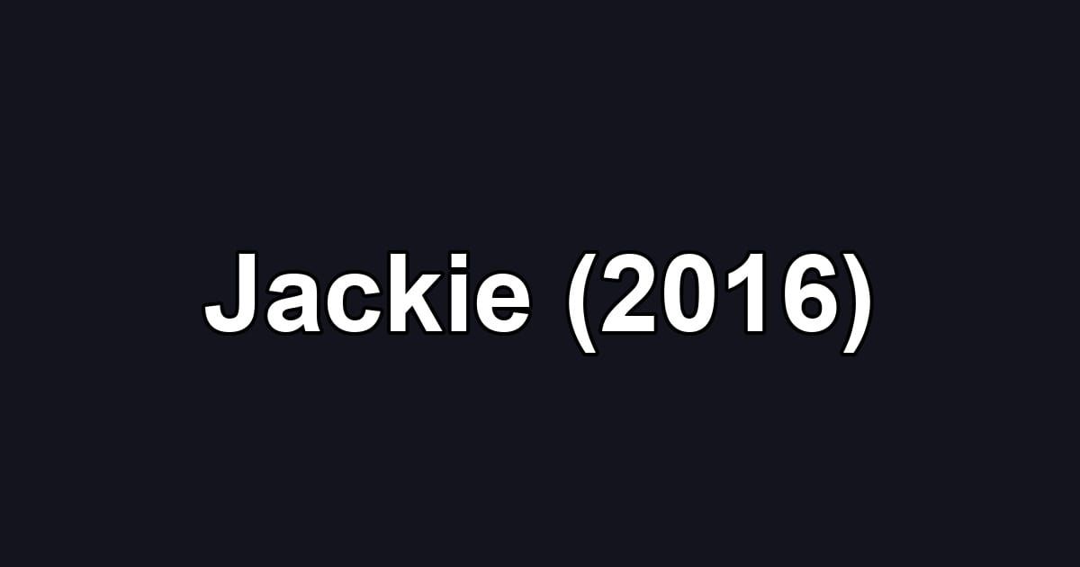 Jackie (2016)