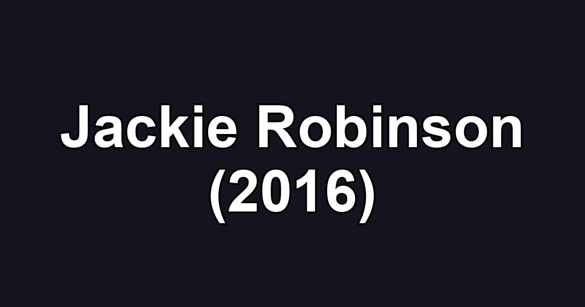 Jackie Robinson (2016)