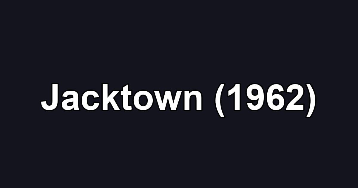 Jacktown (1962)