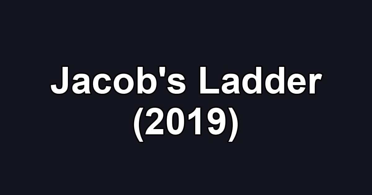 Jacob's Ladder (2019)