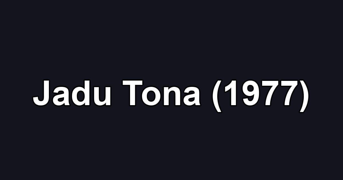 Jadu Tona (1977)