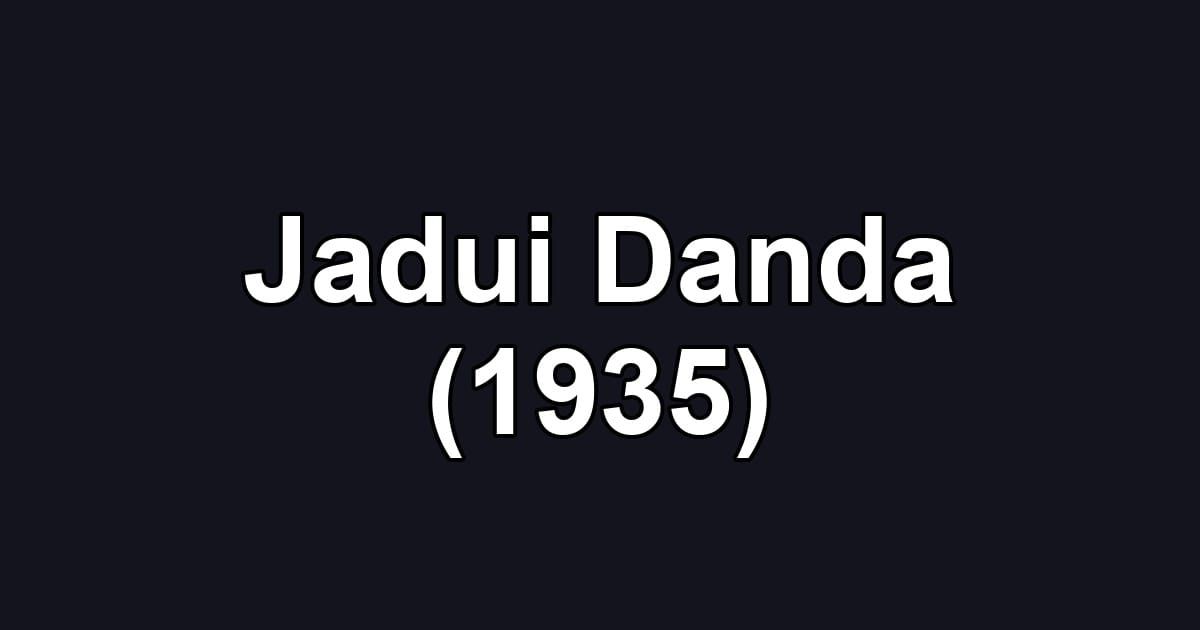 Jadui Danda (1935)