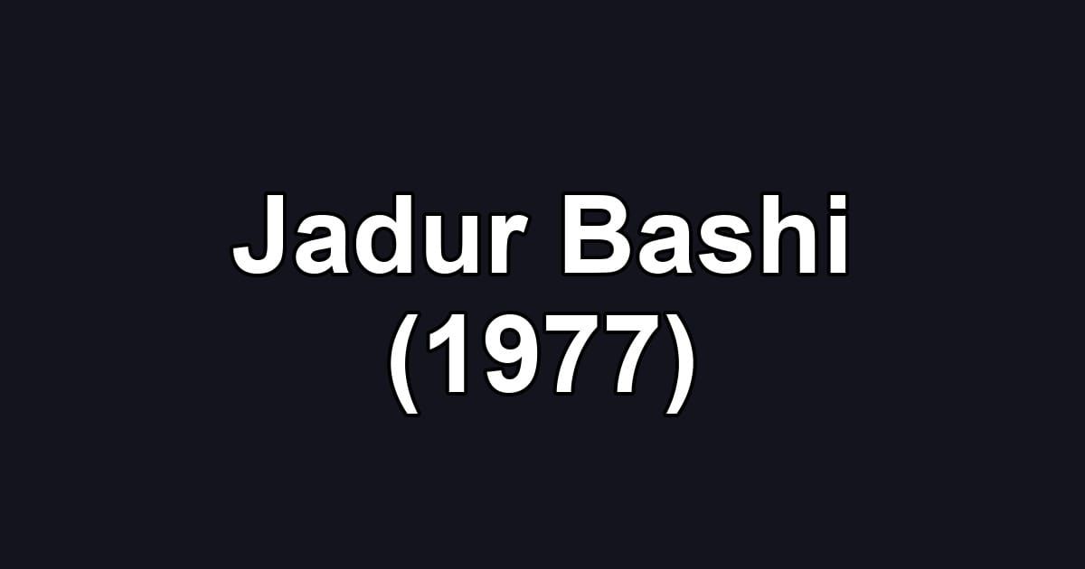 Jadur Bashi (1977)