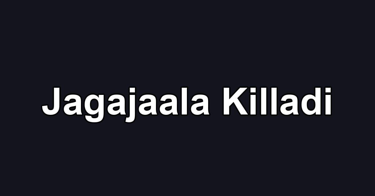 Jagajaala Killadi