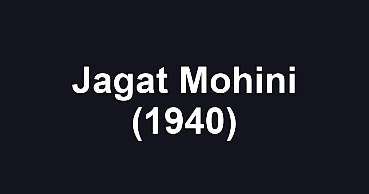 Jagat Mohini (1940)