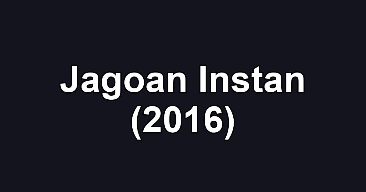 Jagoan Instan (2016)