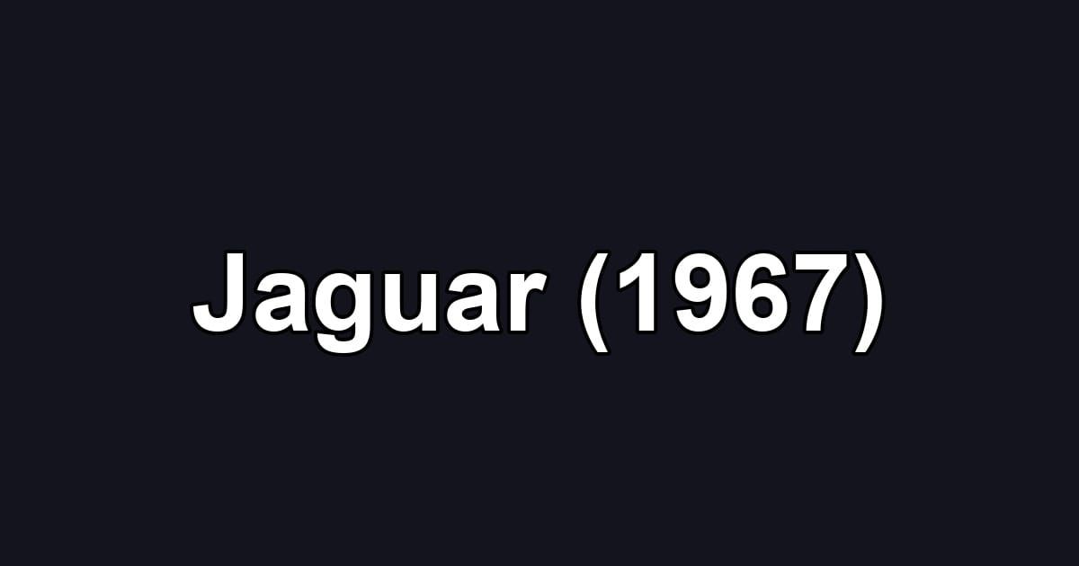 Jaguar (1967)