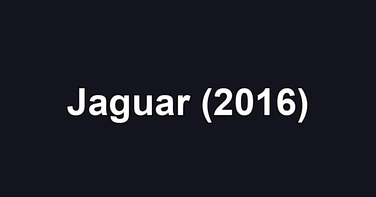 Jaguar (2016)