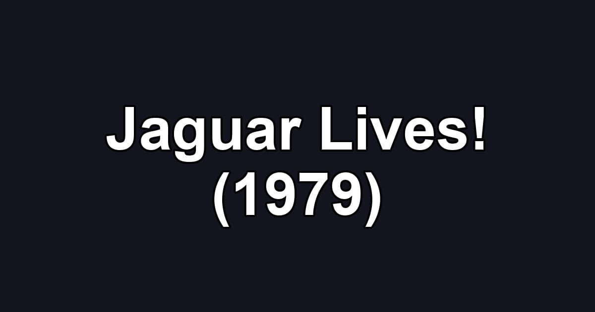 Jaguar Lives! (1979)