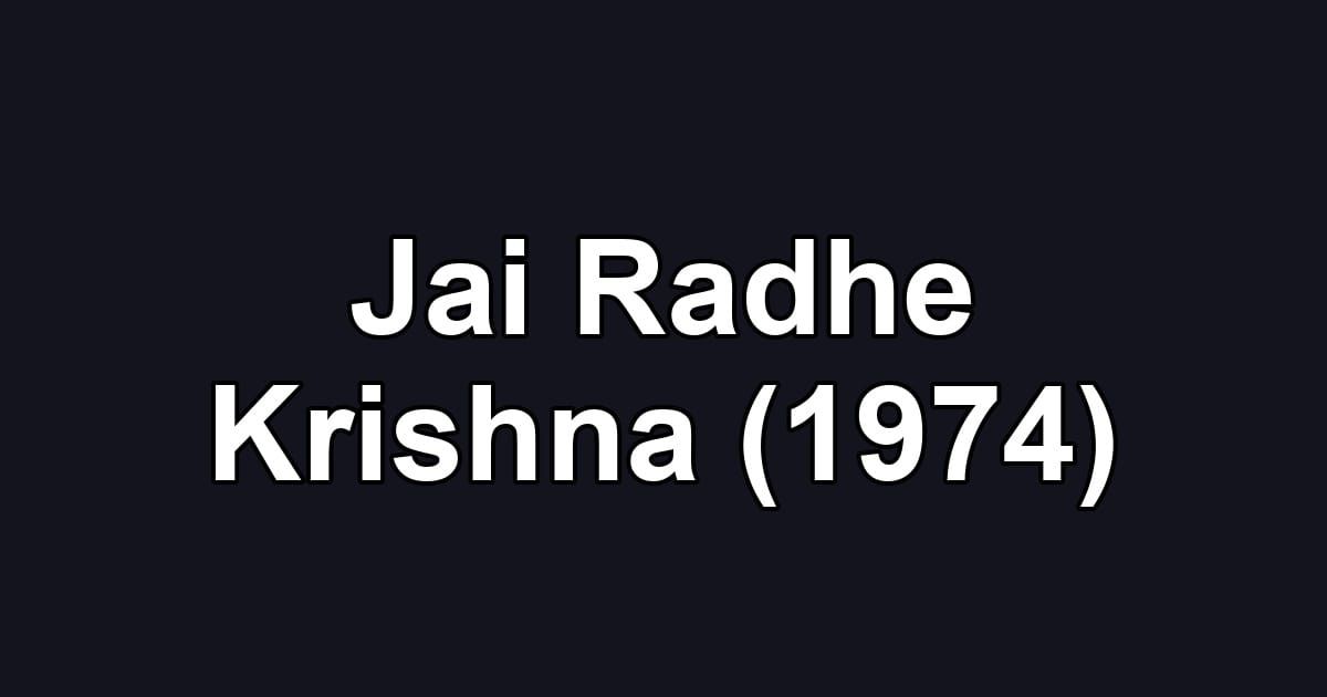 Jai Radhe Krishna (1974)
