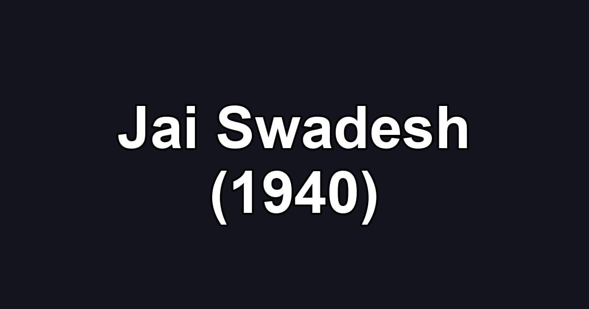 Jai Swadesh (1940)
