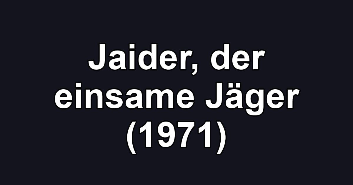 Jaider, der einsame Jäger (1971)