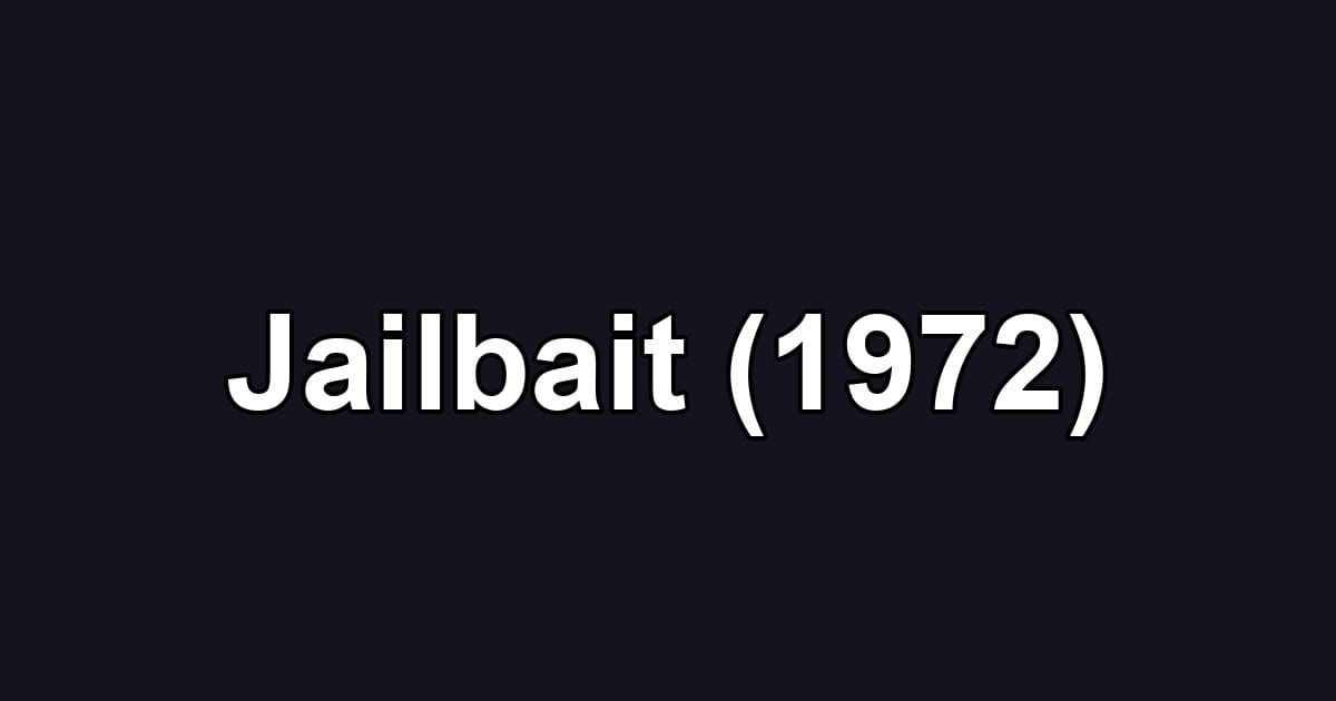 Jailbait (1972)