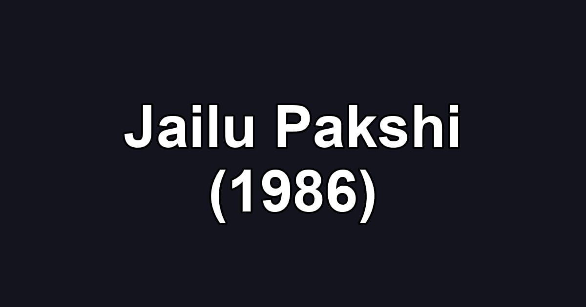 Jailu Pakshi (1986)