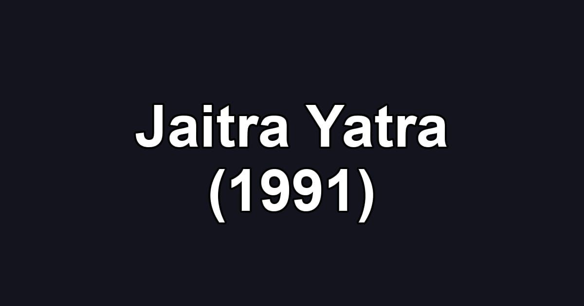 Jaitra Yatra (1991)