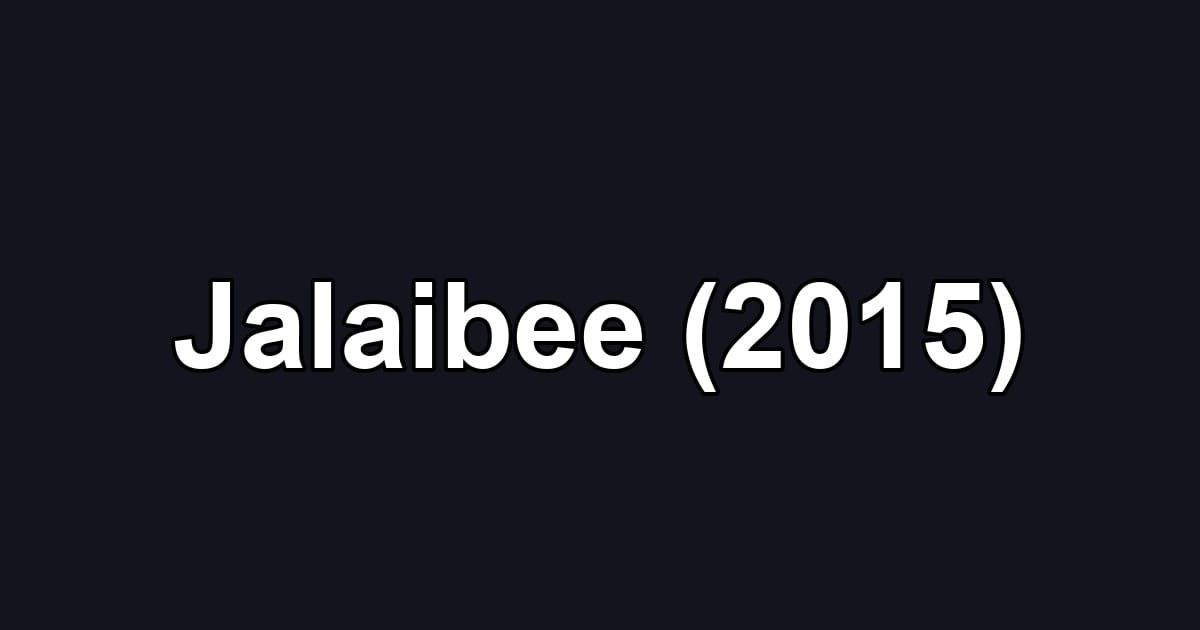 Jalaibee (2015)