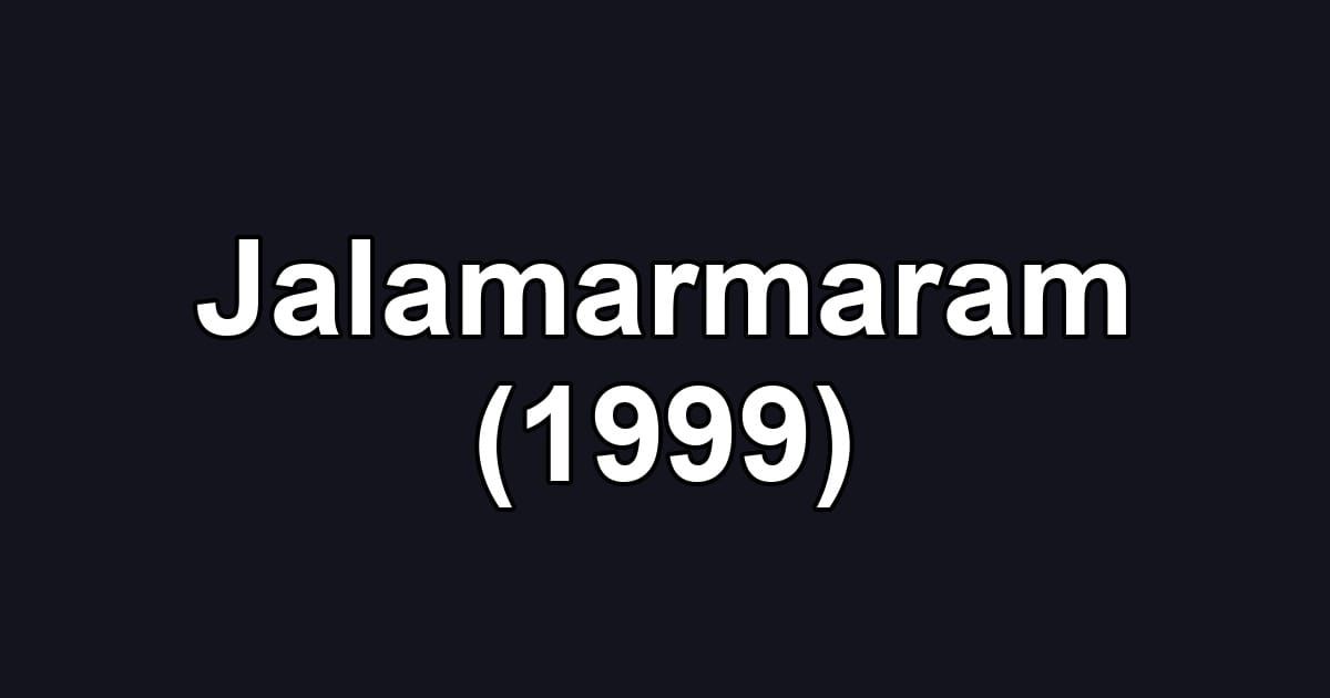Jalamarmaram (1999)