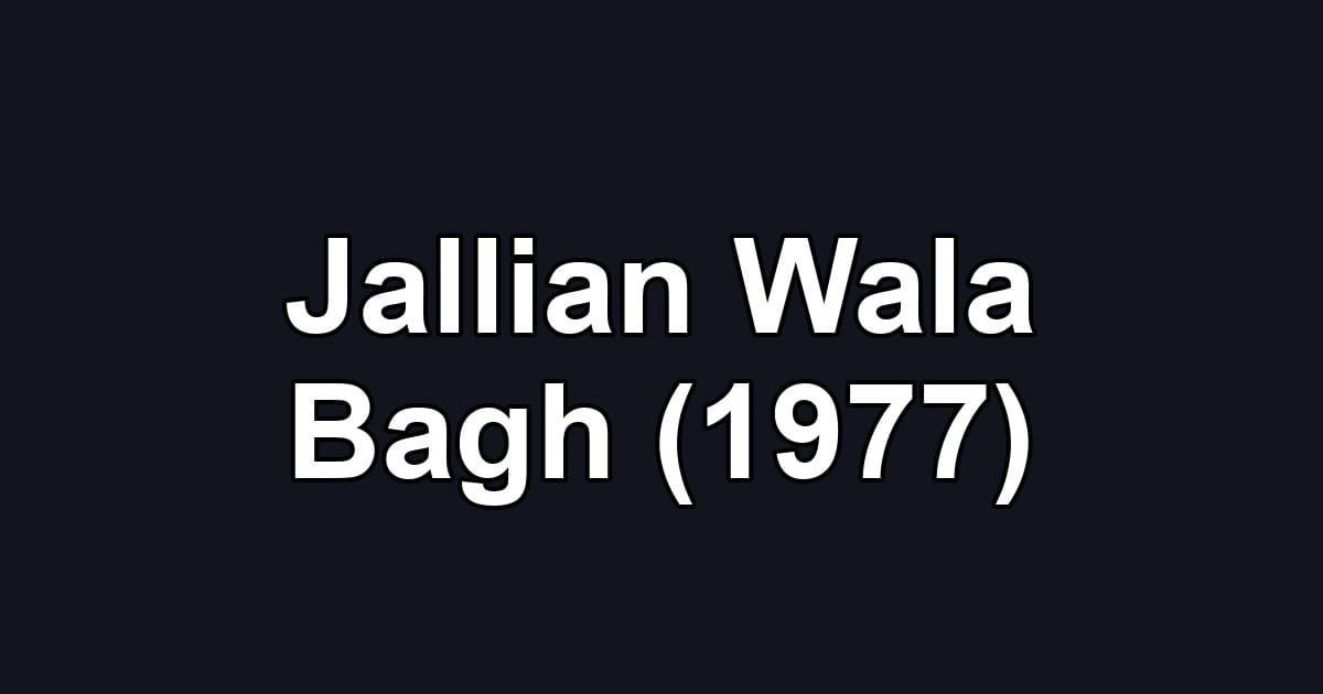 Jallian Wala Bagh (1977)