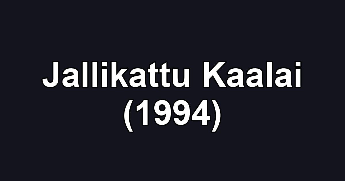 Jallikattu Kaalai (1994)