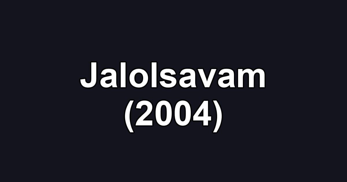 Jalolsavam (2004)