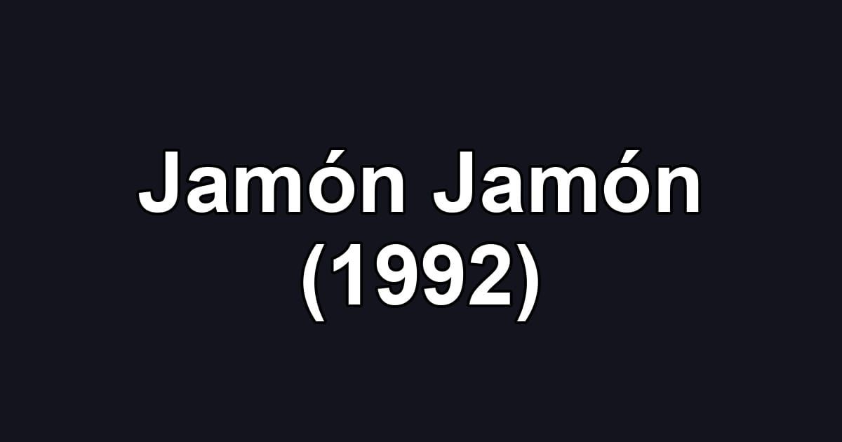 Jamón Jamón (1992)