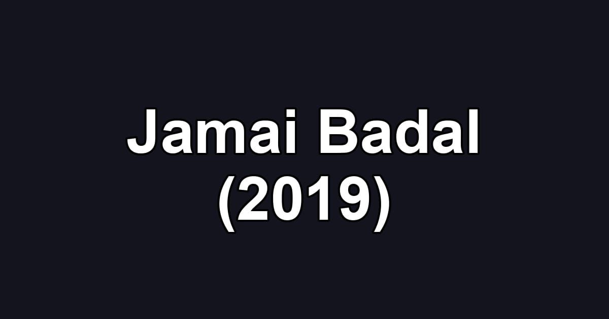 Jamai Badal (2019)