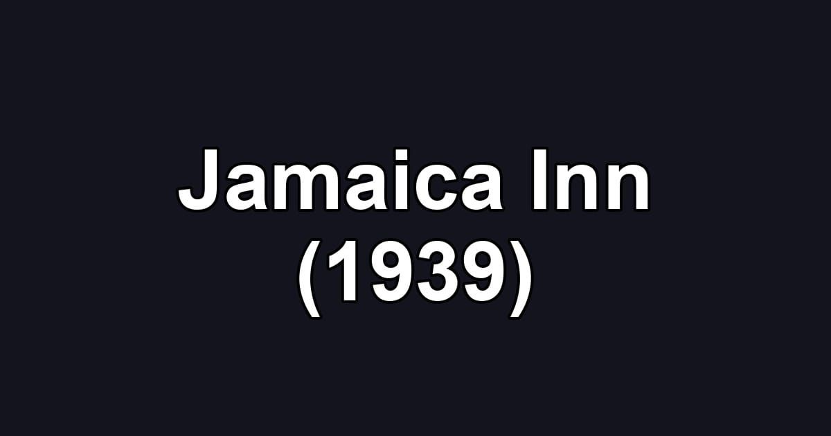 Jamaica Inn (1939)