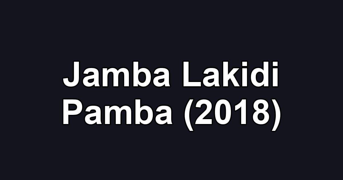 Jamba Lakidi Pamba (2018)