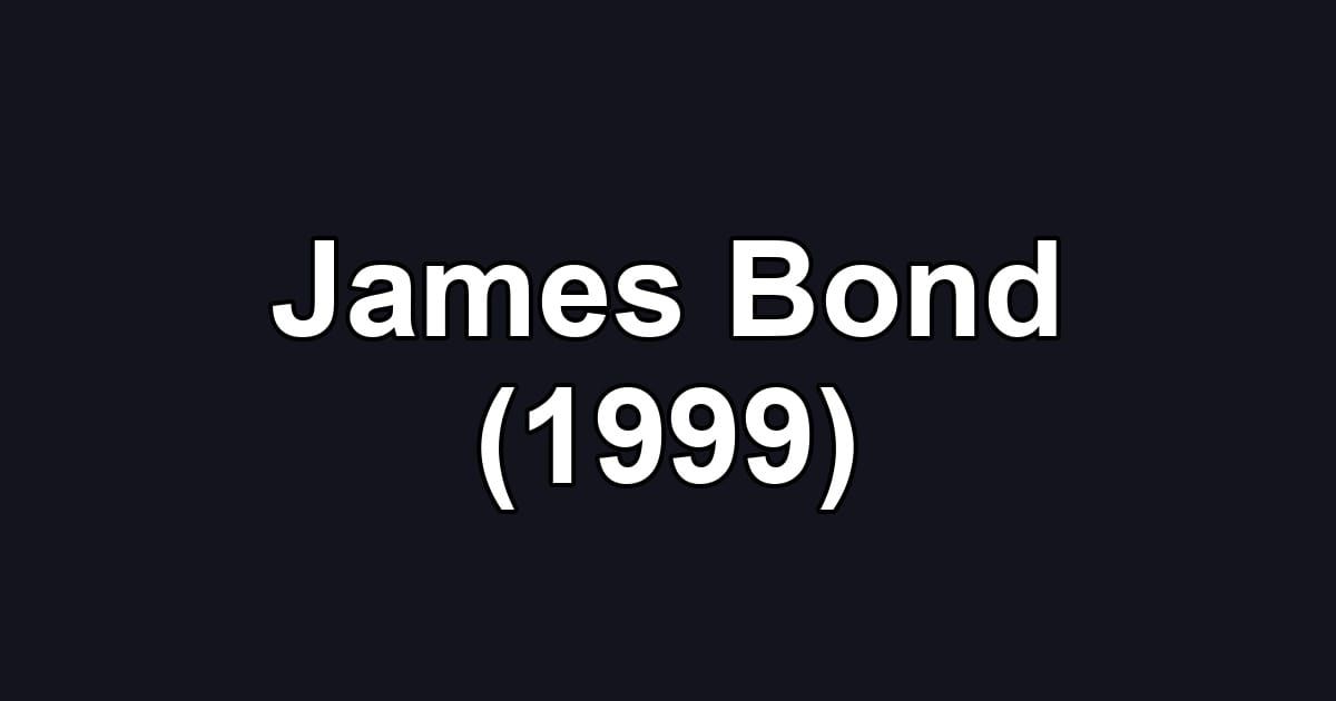 James Bond (1999)