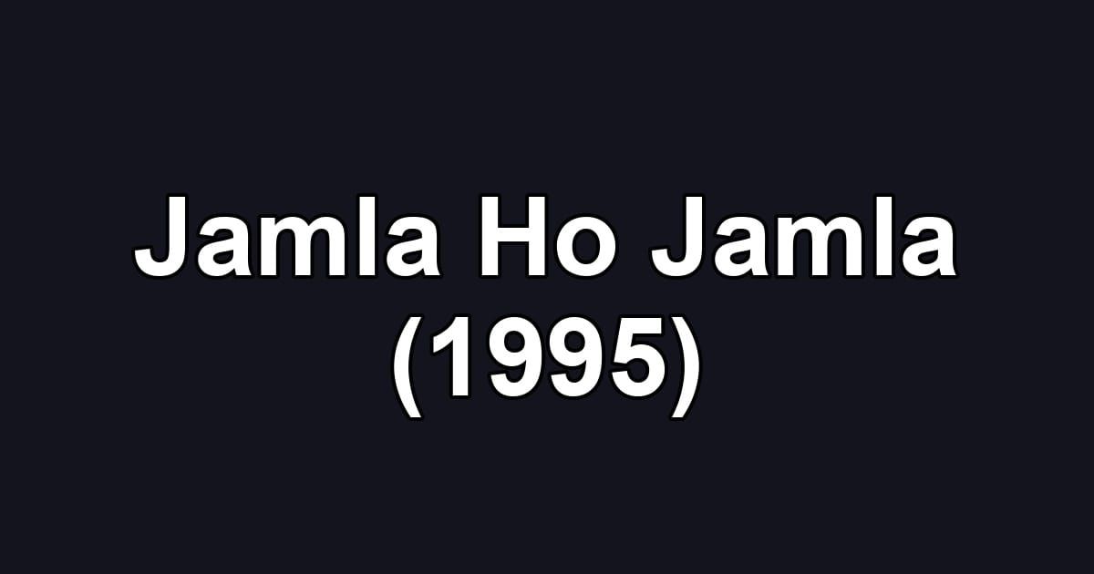 Jamla Ho Jamla (1995)