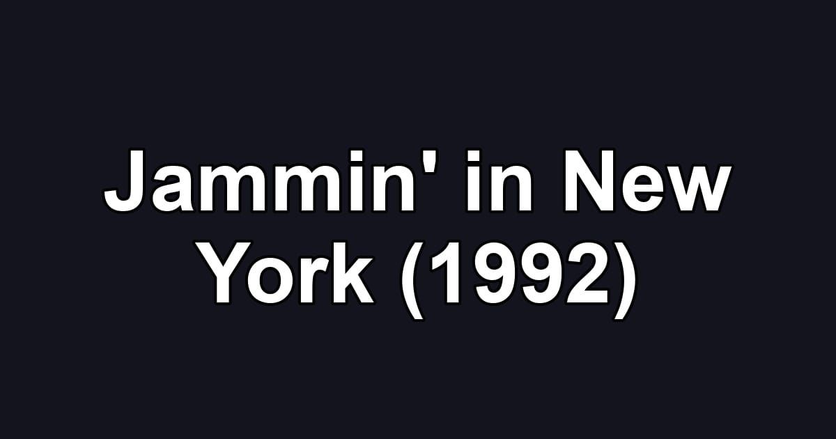Jammin' in New York (1992)