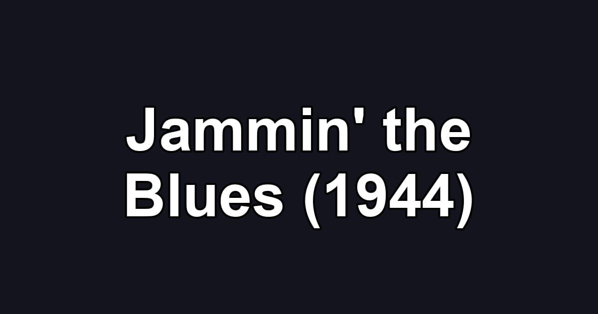 Jammin' the Blues (1944)