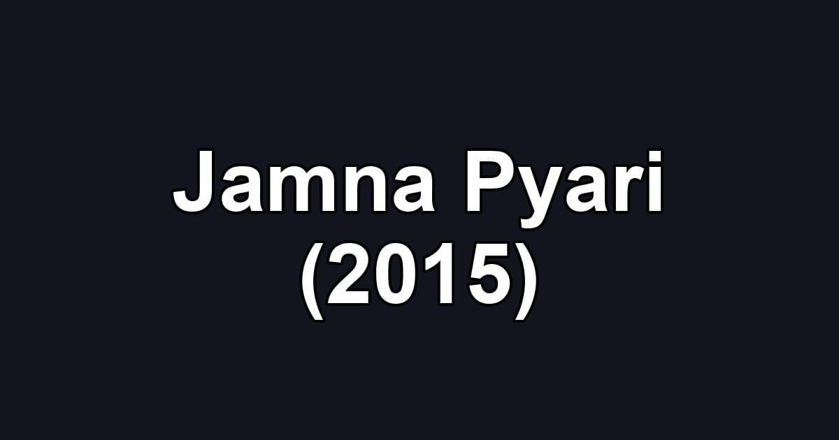 Jamna Pyari (2015)