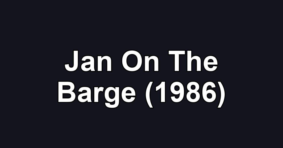 Jan On The Barge (1986)