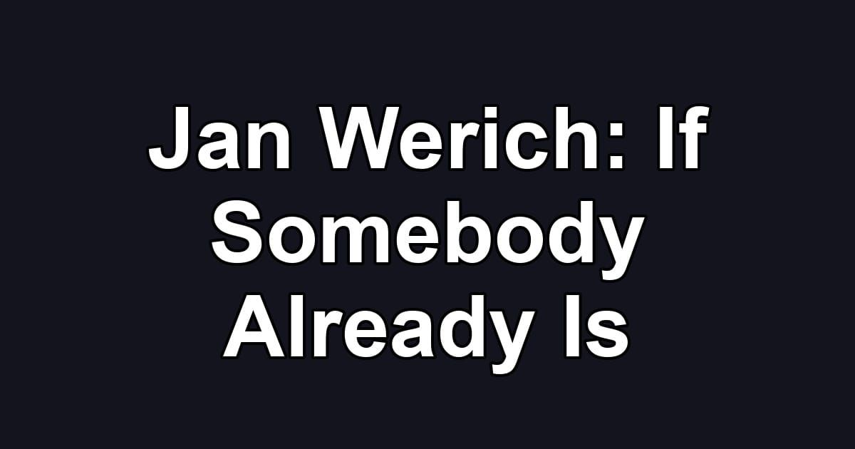 Jan Werich: If Somebody Already Is