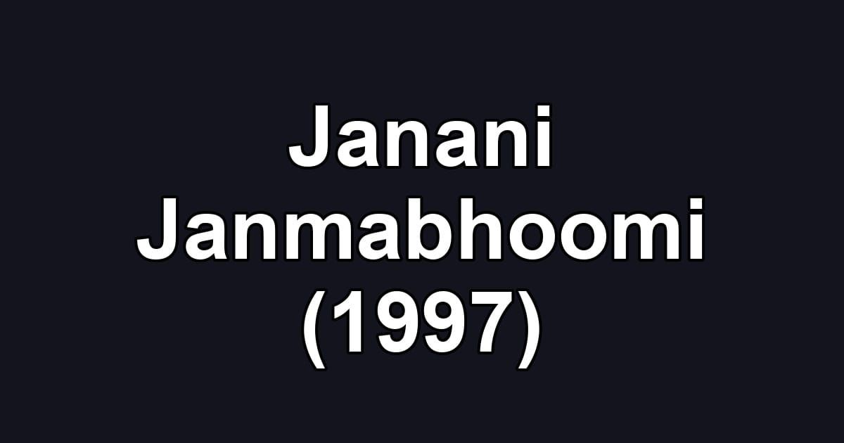 Janani Janmabhoomi (1997)