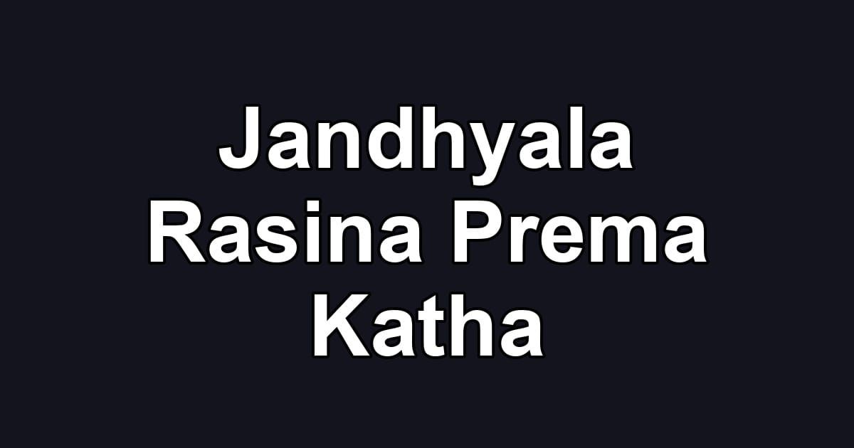 Jandhyala Rasina Prema Katha