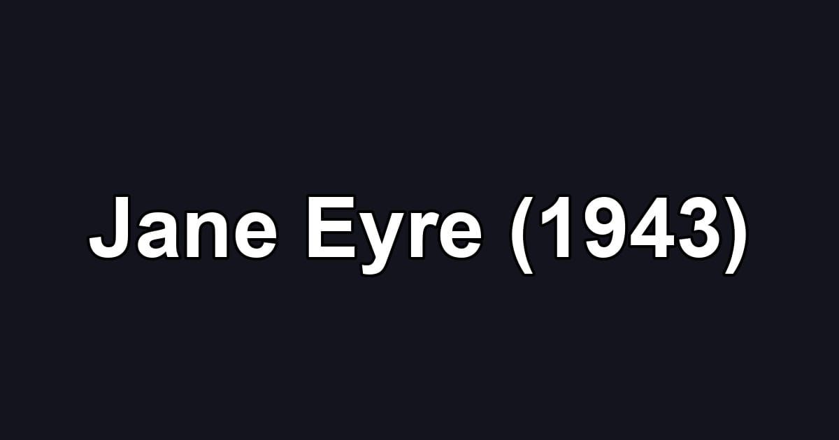 Jane Eyre (1943)