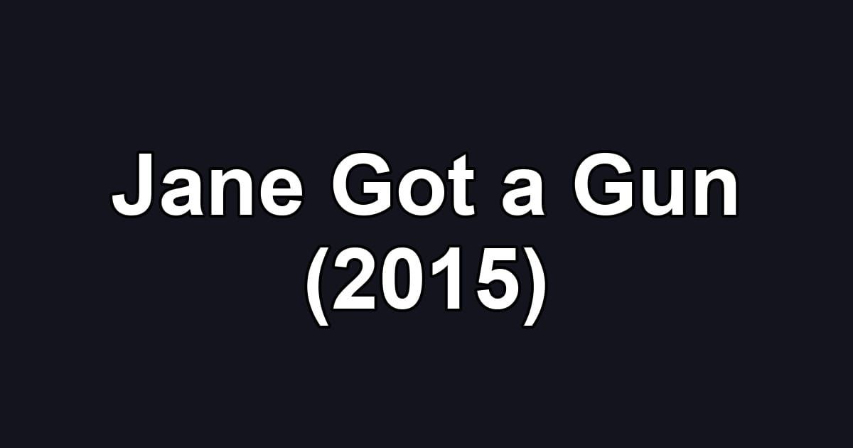 Jane Got a Gun (2015)
