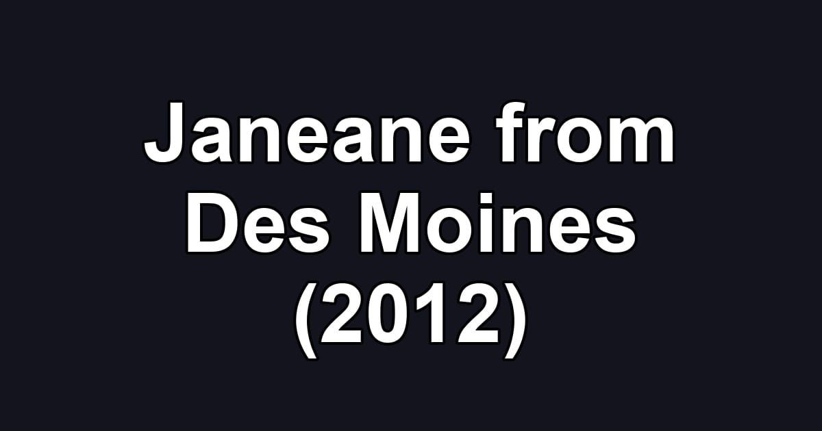 Janeane from Des Moines (2012)