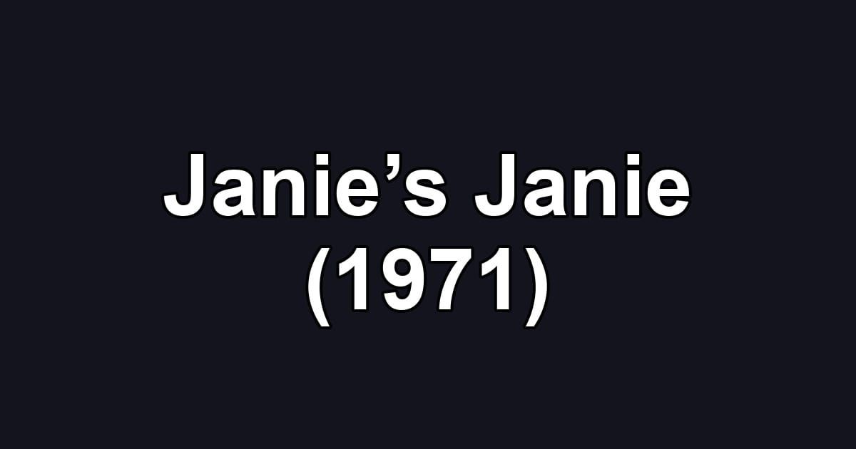 Janie’s Janie (1971)