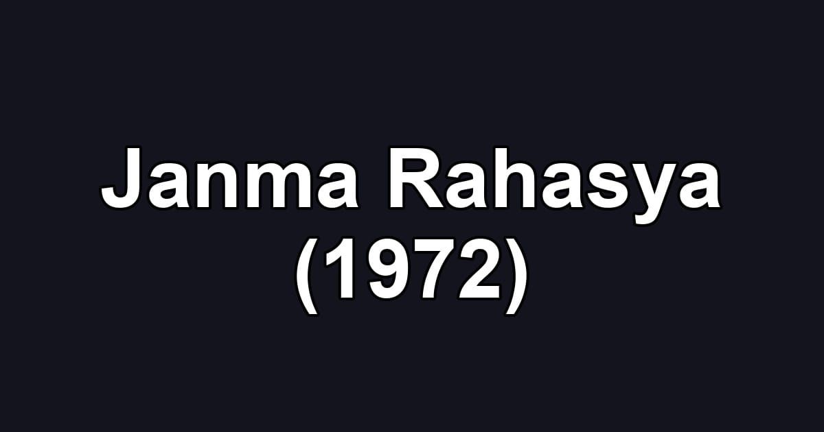 Janma Rahasya (1972)
