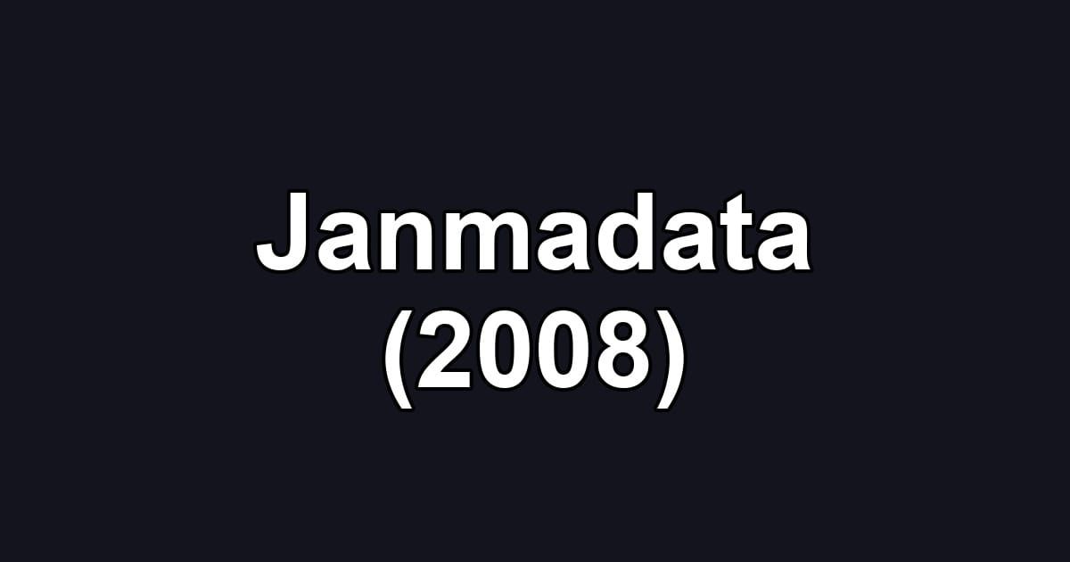 Janmadata (2008)