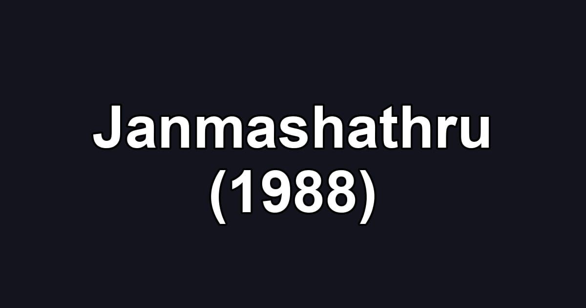 Janmashathru (1988)